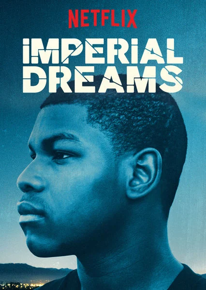 Giấc mơ đế quốc - Imperial Dreams (2014) Giấc mơ đế quốc - Imperial Dreams (2014)