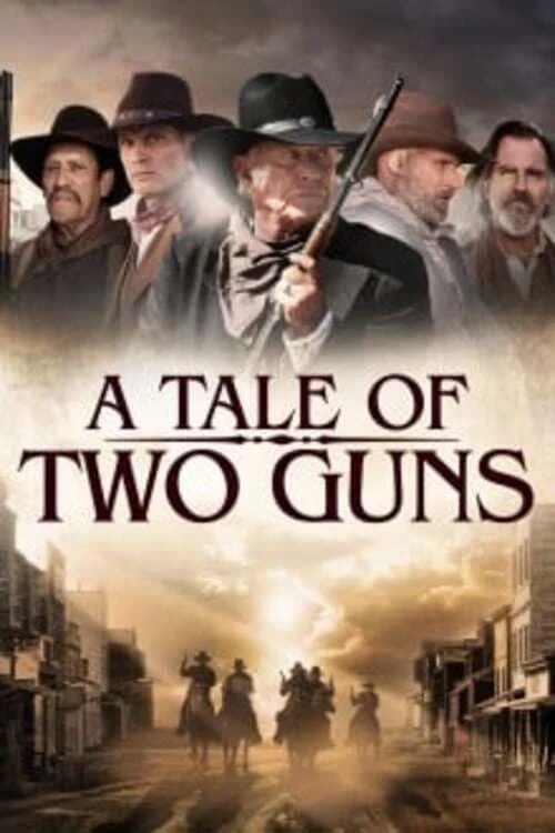Hai Tay Súng Huyền Thoại - A Tale of Two Guns (2022) Hai Tay Súng Huyền Thoại - A Tale of Two Guns (2022)