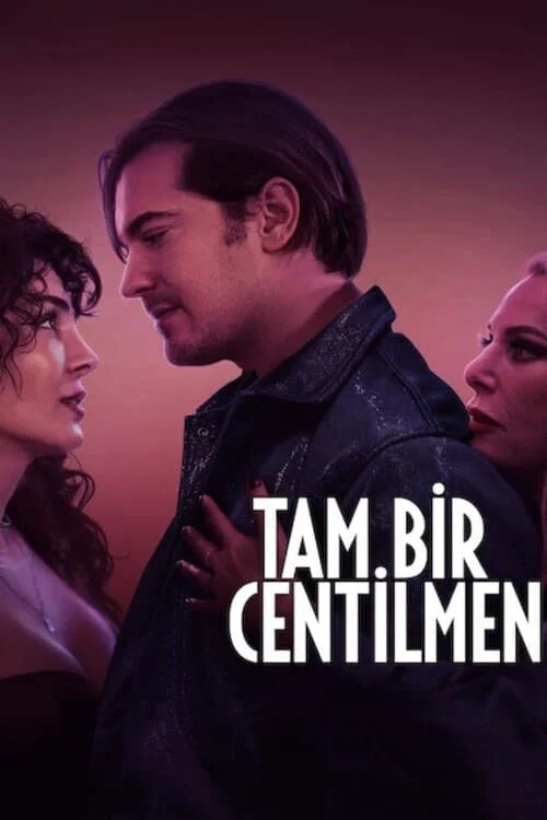 Quý Ông Đích Thực - A True Gentleman (2024) Quý Ông Đích Thực - A True Gentleman (2024)
