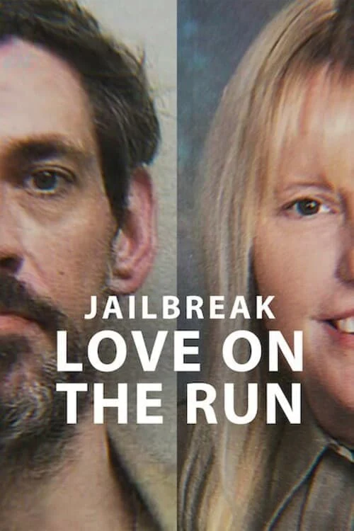 Vụ vượt ngục: Đôi tình nhân chạy trốn - Jailbreak: Love on the Run (2024) Vụ vượt ngục: Đôi tình nhân chạy trốn - Jailbreak: Love on the Run (2024)