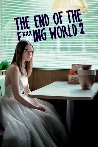 Hành Trình Chết Tiệt (Phần 2) - The End Of The F***ing World (Season 2) (2019) Hành Trình Chết Tiệt (Phần 2) - The End Of The F***ing World (Season 2) (2019)