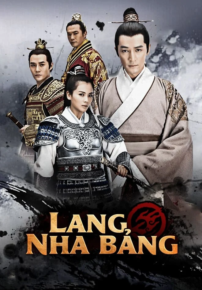 Lang Nha Bảng - Nirvana in Fire (2015) Lang Nha Bảng - Nirvana in Fire (2015)