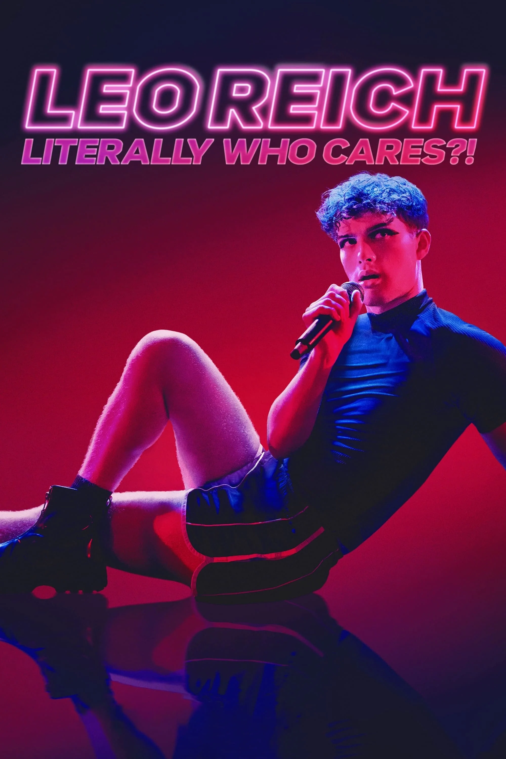 Leo Reich: Ai Thèm Quan Tâm Chứ - Leo Reich: Literally Who Cares (2023) Leo Reich: Ai Thèm Quan Tâm Chứ - Leo Reich: Literally Who Cares (2023)