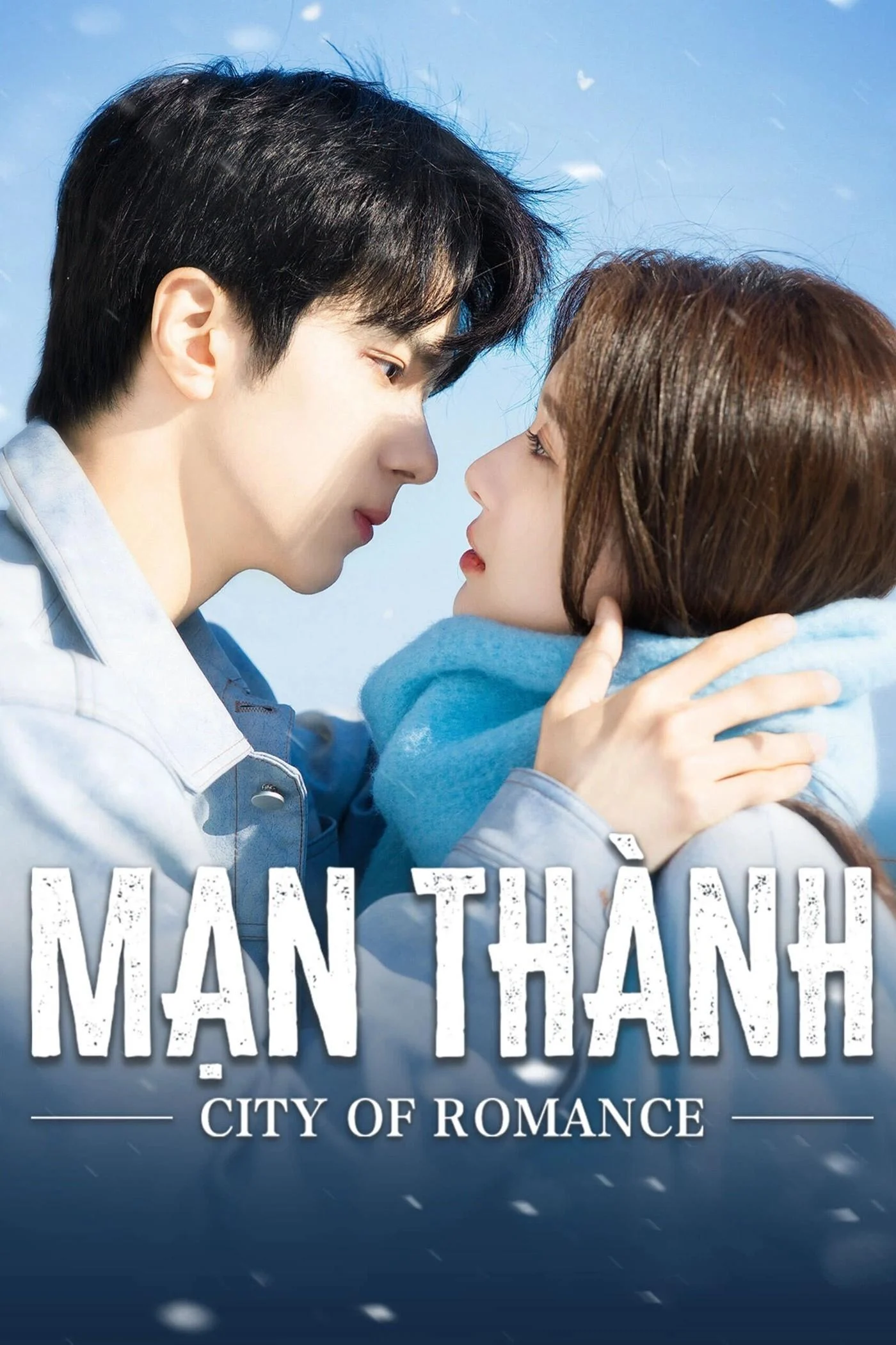 Mạn Thành - City Of Romance (2025) Mạn Thành - City Of Romance (2025)