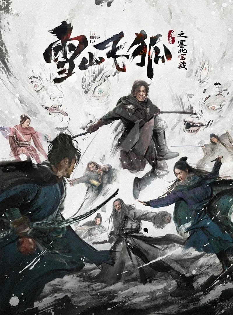 Tuyết Sơn Phi Hồ: Kho Báu Phương Bắc - The Hidden Fox (2022) Tuyết Sơn Phi Hồ: Kho Báu Phương Bắc - The Hidden Fox (2022)